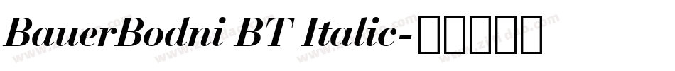 BauerBodni BT Italic字体转换